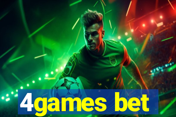 4games bet